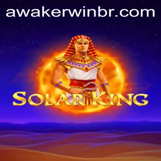 Exploring the World of SolarKing: A Journey into Adventure with Awakerwin.COM